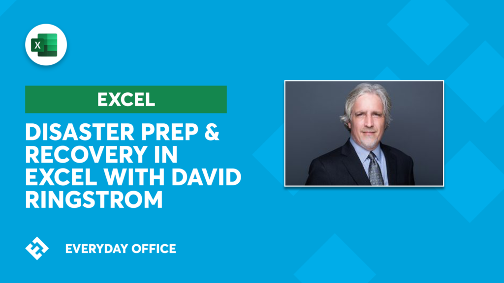 Ep. 004: Excel Disaster Prevention and Recovery with David Ringstrom Ep. 004: Excel Disaster Prevention and Recovery with David Ringstrom